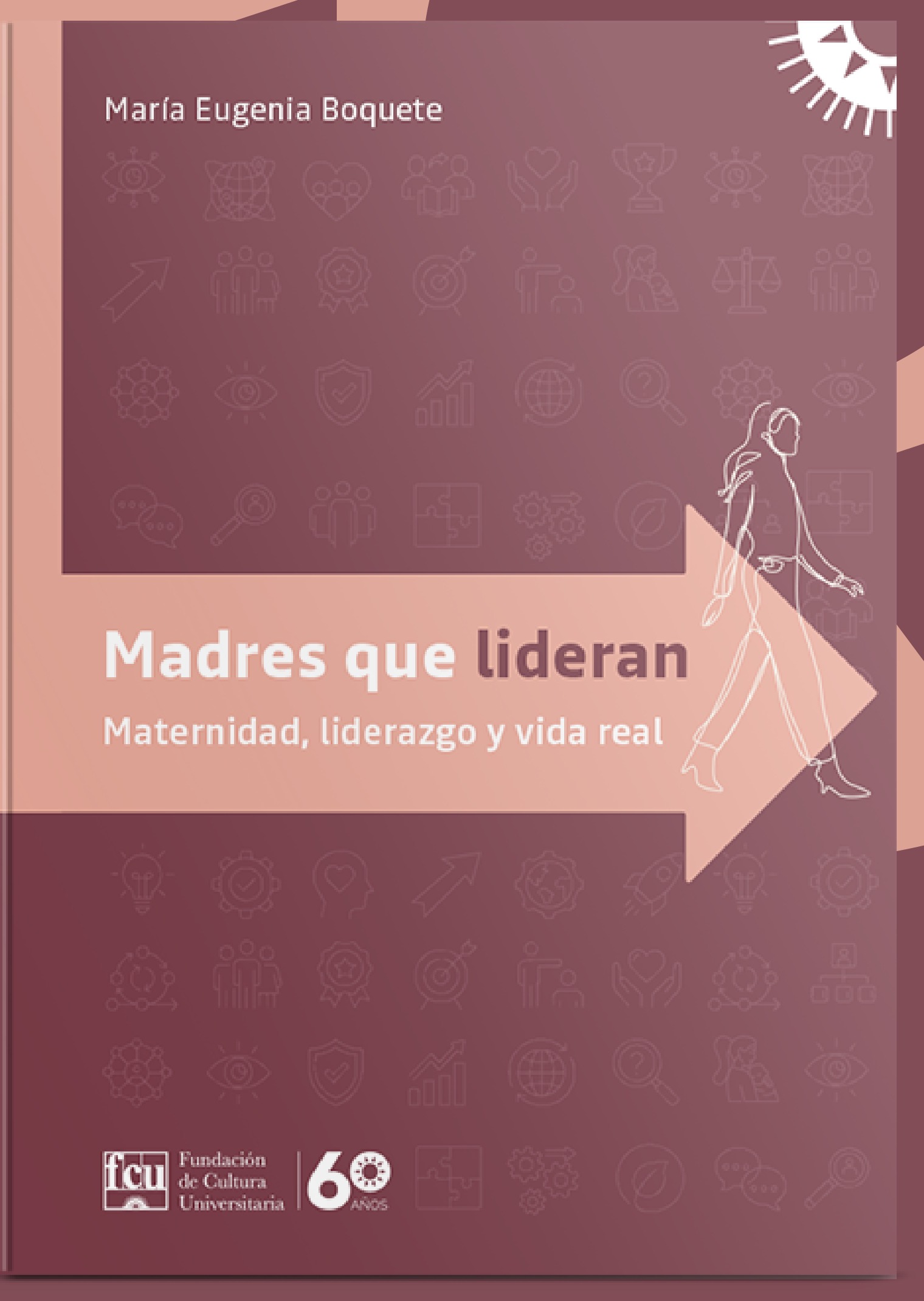 Portada del libro Madres que Lideran, de María Eugenia Boquete